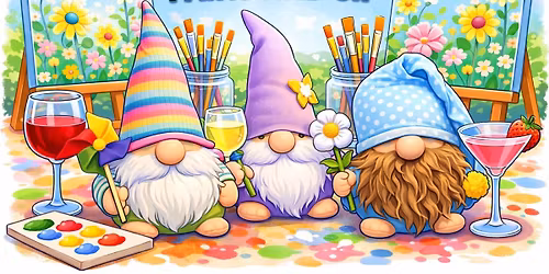 Spring Gnomies Paint & Sip \ud83c\udf44\ud83c\udfa8\ud83e\udd42