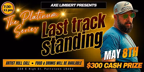 The Platinum Series: Last Track Standing (Hip-Hop Event)