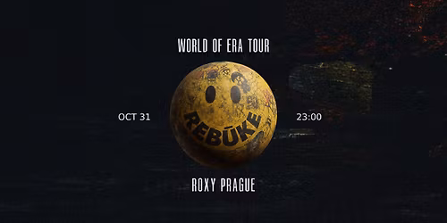 REB\u016aKE: WORLD OF ERA TOUR \u221e ROXY PRAGUE