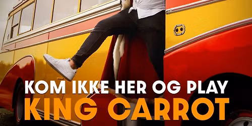 Conrad Molden - Kom ikke her og play King Carrot