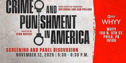 Crime And Punishment In America Screening and Panel Discussion