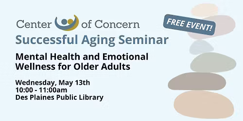 Successful Aging Seminar: Mental Health and Emotional Wellness for Older Adults