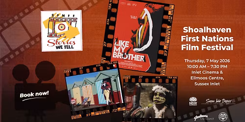 Shoalhaven First Nations Film Festival \u2013 Sussex Inlet