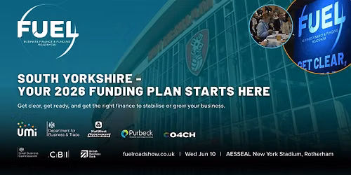 FUEL Yorkshire - The Business Finance & Funding Roadshow