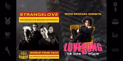 Love is Strange: Strangelove - The Depeche Mode Experience & Lovesong - The Cure Tribute