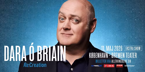 F\u00e5 billetter tilbage ! Dara O Briain - Bremen Teater - 11. maj