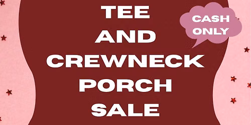 Tee and Crewneck Sale