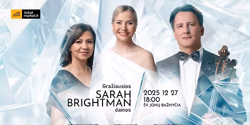 GRA\u017dIAUSIOS SARAH BRIGHTMAN DAINOS