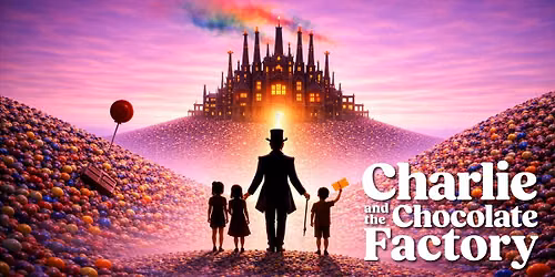 The youth production of CHARLIE AND THE CHOCOLATE FACTORY
