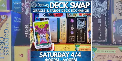 Oracle & Tarot Deck Swap at DFW Crystals - Sat 4\/4 @ 4pm