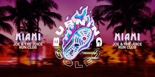 Joe & The Juice Burning Soles 5K Run Club Miami - June