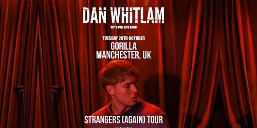 Dan Whitlam at Gorilla (Manchester)