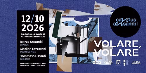 PRVI KONCERT CIKLUSA CANTUS ANSAMBLA: Volare, volare