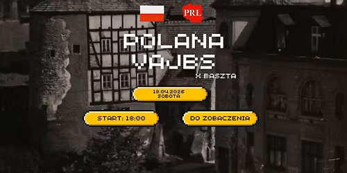 PROJEKT PRL: Polana Vajbs x Baszta
