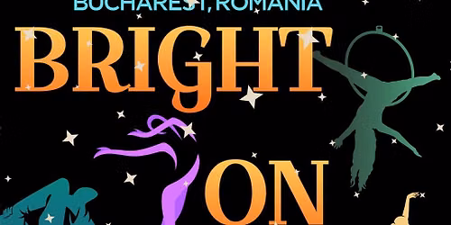 \u201cBright On Stage\u201d International Ballet, Acrobatics, Dance & Aerial Circus Art COMPETITION