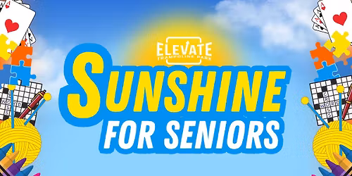 \u2600\ufe0fSunshine for Seniors
