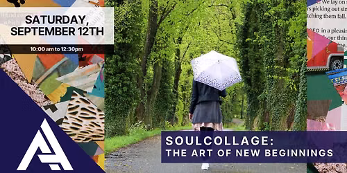 SoulCollage: The Art of New Beginnings