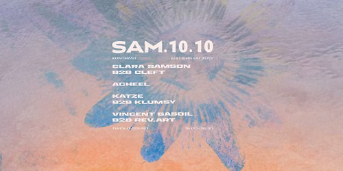 KONTRAST invite CLARA SAMSON b2b CLEFT, ACHEEL, KATZE b2b KLUMSY, VINCENT GASOIL b2b REV\u00b7ART