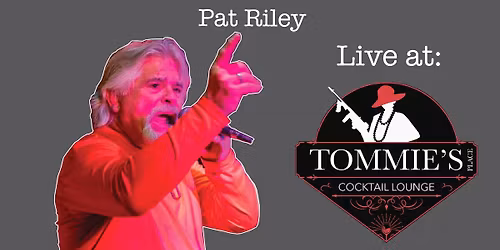 Live Music featuring Pat Riley