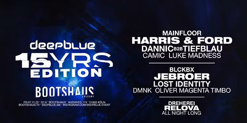 Deepblue 15 YRS Edition w. HARRIS & FORD \/ JEBROER and more