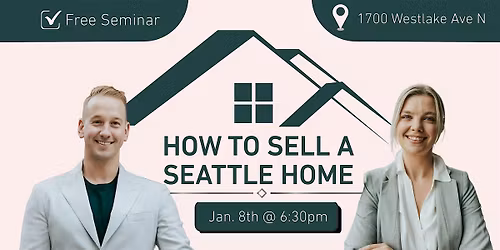 Free Workshop: How to Sell a Seattle Home