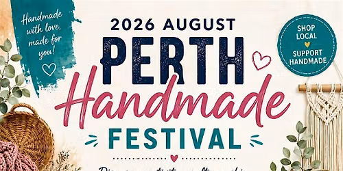 2026 August Perth Handmade Festival