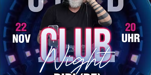 ZELLERS Clubnight mit DIDI(DE) 22.11.