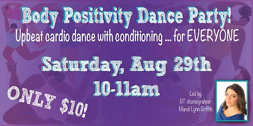 Body Positivity Dance Party - Aug 29th, 2026!