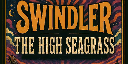 Swindler and The High Seagrass @ Tim's Tavern Friday June 26