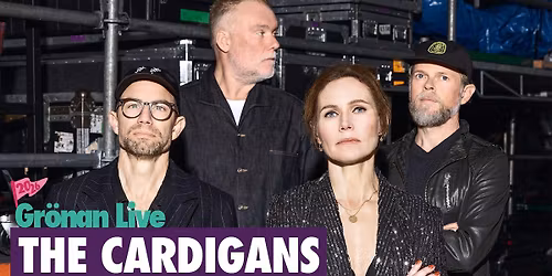 THE CARDIGANS | GR\u00d6NAN LIVE 2026