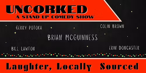 Uncorked: A Stand Up Comedy Show