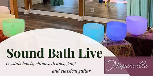 Sound Bath Meditation | Crystal Bowls Live Music | Naperville