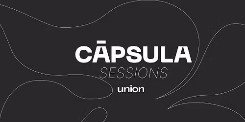 Capsula Sessions Live at Union