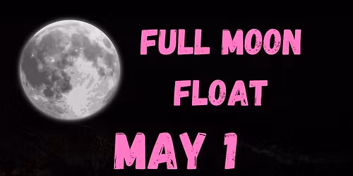 Full Moon Float