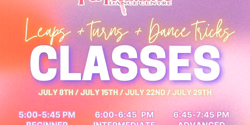 Leaps + Turns + Dance Trick Classes