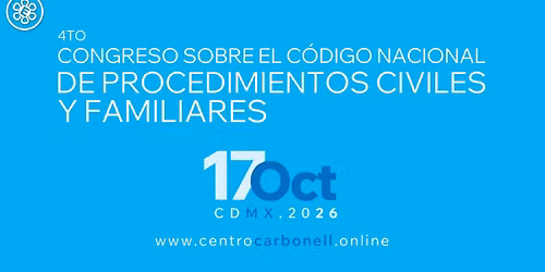 4to Congreso sobre el C\u00f3digo Nacional de Procedimiento Civiles y Familiares