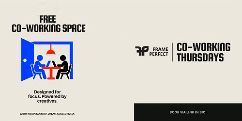 Frame Perfect Co-Working Thursdays