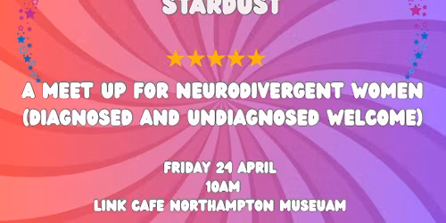 Stardust - Neurodivergent Women's Support Group