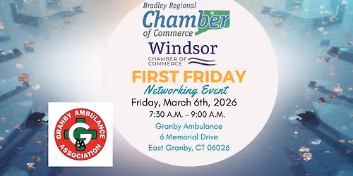 First Friday at Granby Ambulance-East Granby Location