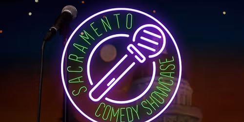 Sacramento Comedy Showcase