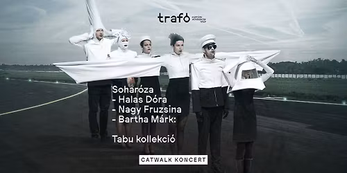 Sohar\u00f3za \u2013 Halas D\u00f3ra \u2013 Nagy Fruzsina \u2013 Bartha M\u00e1rk: Tabu kollekci\u00f3