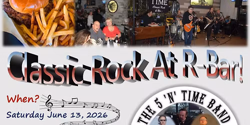 The 5 'N' Time Band is back Rockin' R-Bar!