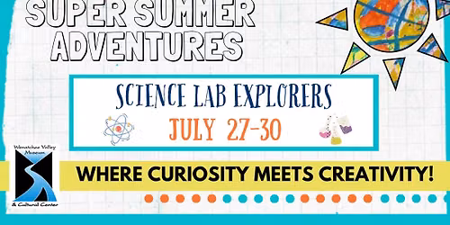 Super Summer Adventures - Science Lab Explorers
