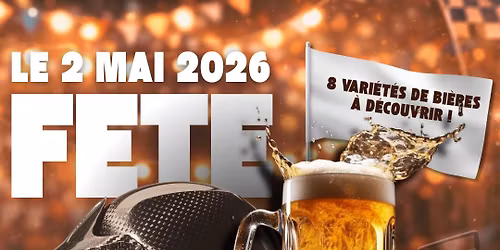 \ud83c\udf7b F\u00caTE DE LA BI\u00c8RE \u2013 2 MAI 2026 \ud83c\udf7b