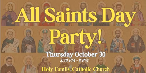 All Saints Day Party!