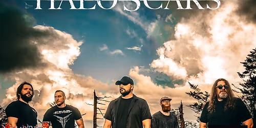 Halo Scars with special guests Valkyrie's Fire, WiseBlood and No Connection