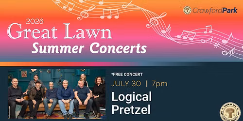 Larry Siebert Logical Pretzel - FREE 2026 Great Lawn Summer Concert