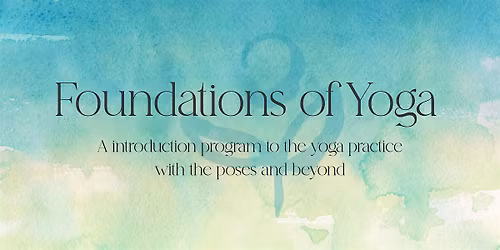 Foundations of Yoga - Beginners Yoga Course