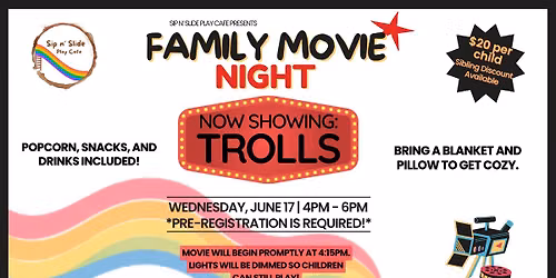 \ud83c\udfac Family Movie Night at Sip n\u2019 Slide Play Cafe \ud83c\udf7f