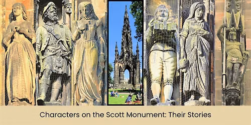 Characters on the Scott Monument: Their Stories